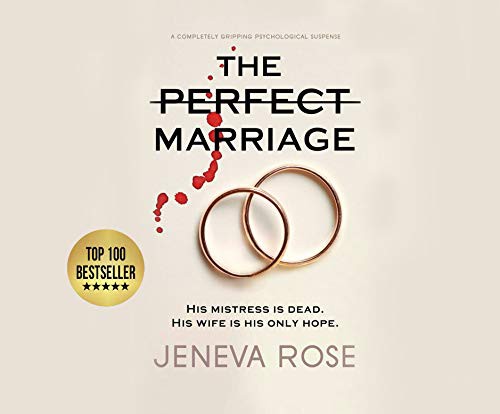 Jeneva Rose, Neil Hellegers, Teri Schnaubelt: The Perfect Marriage (AudiobookFormat, 2020, Dreamscape Media)