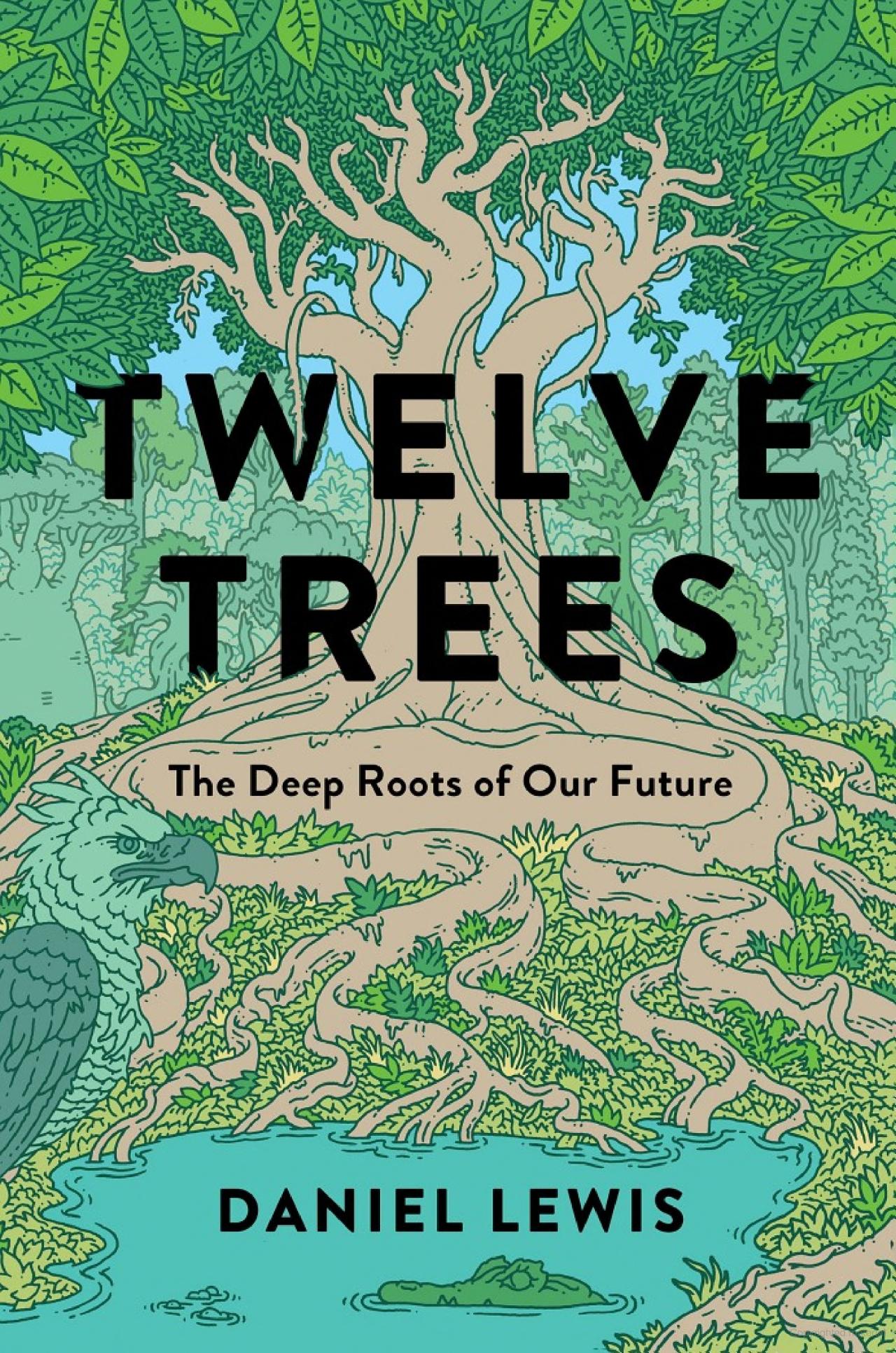 Daniel Vee Lewis: Twelve Trees