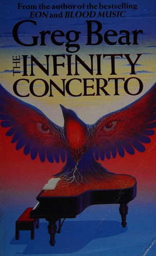Greg Bear: The Infinity Concerto (1988, Legend)