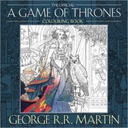 George R. R. Martin, Yvonne Gilbert, John Howe, Tomislav Tomic, Adam Stower: George R. R. Martin`s Game of Thrones Colouring Book (2018, HarperCollins Publishers Limited)