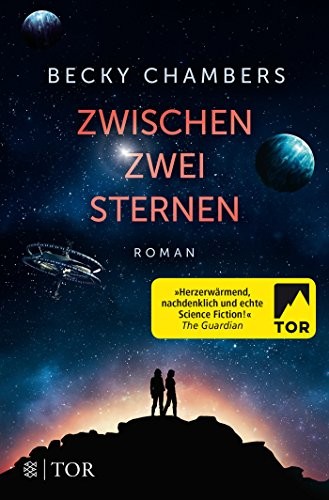 Becky Chambers: Zwischen zwei Sternen (Paperback, German language, 2018, FISCHER TOR)