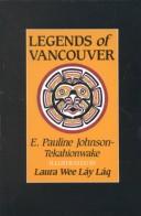 E. Pauline Johnson: Legends of Vancouver (1991, Quarry Press)