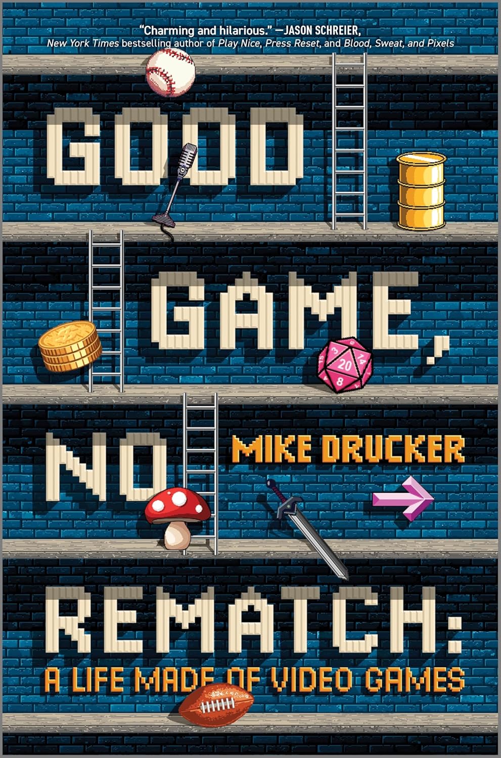 Mike Drucker: Good Game, No Rematch