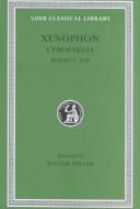 Xenophon: Cyropaedia (1994, Harvard University Press)