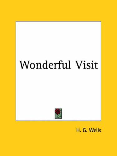 H. G. Wells: Wonderful Visit (Paperback, 2003, Kessinger Publishing, LLC)