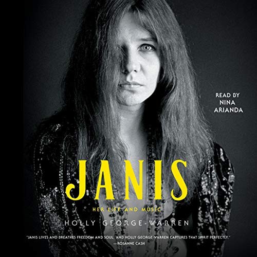 Holly George-Warren: Janis (AudiobookFormat, 2019, Simon & Schuster Audio and Blackstone Publishing, Simon & Schuster Audio)