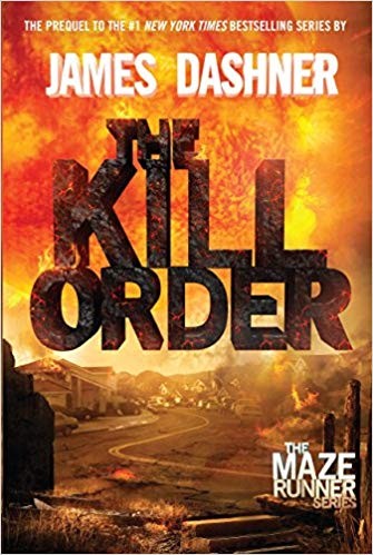 James Dashner: The kill order (2012, Delacorte Press)