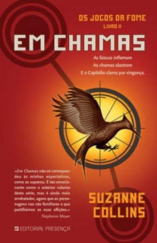 Suzanne Collins(duplicate): O Jogos Da Fome. Livro II Em Chamas (Paperback, Editorial Presença)