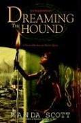 Manda Scott: Dreaming the Hound (2007, Delta)
