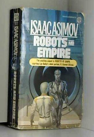 Isaac Asimov: Robots and empire (1986)