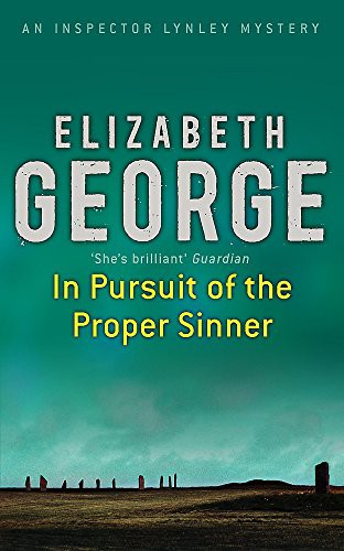 Elizabeth George: In Pursuit of the Proper Sinner (Paperback, 2000, Hodder & Stoughton)
