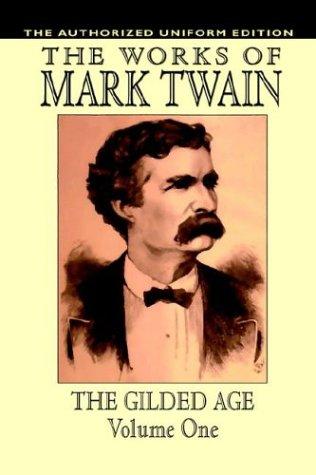 Mark Twain, Charles Dudley Warner: The Gilded Age (Hardcover, 2003, Wildside Press)