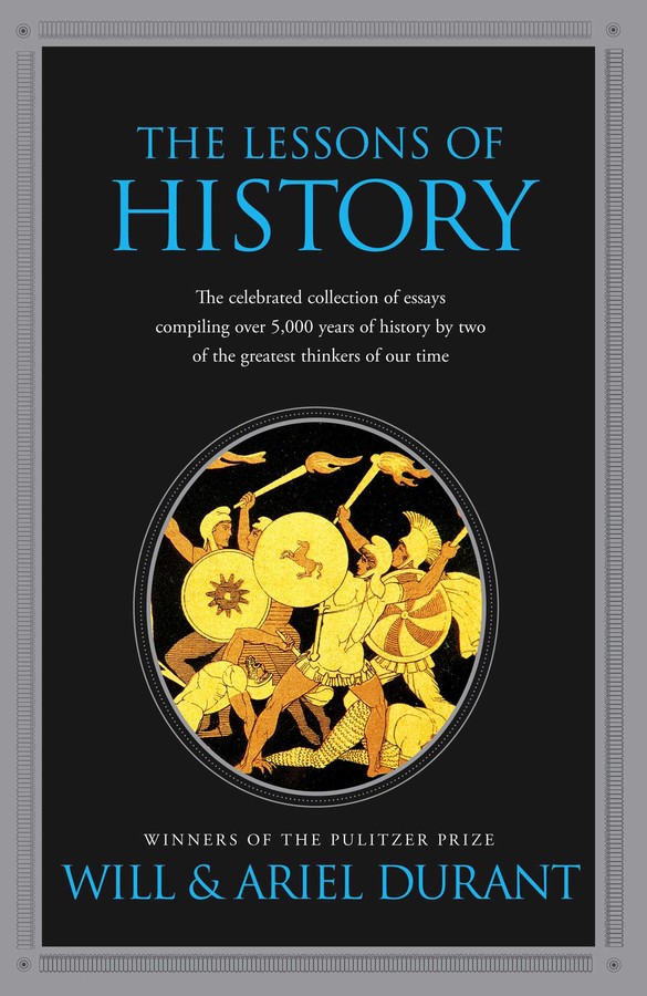 Will Durant: Lessons of history (2010, Simon & Schuster)