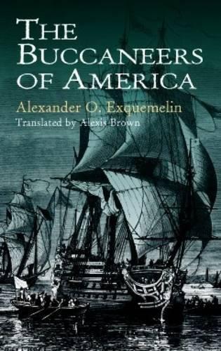 Alexander O. Exquemelin: The buccaneers of America (2000)