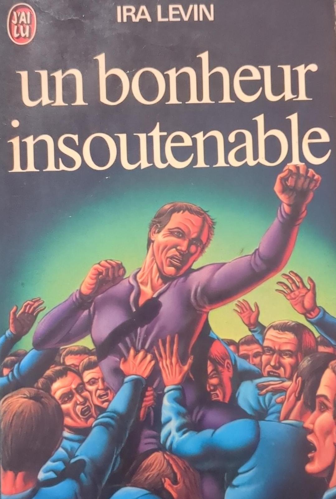 Ira Levin: Un bonheur insoutenable (French language, J'ai Lu)