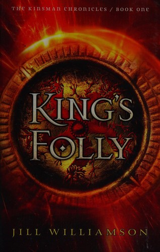 Jill Williamson: King's folly (2016)