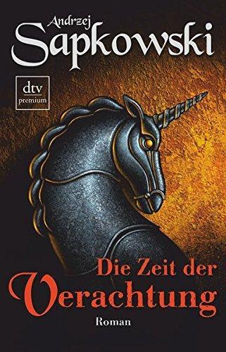 Andrzej Sapkowski: Die Zeit der Verachtung (Paperback, German language, 2019, ‎dtv Verlagsgesellschaft mbH & Co. KG)