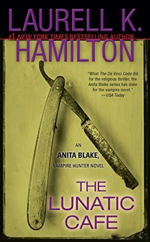Laurell K. Hamilton: The Lunatic Cafe (2002)