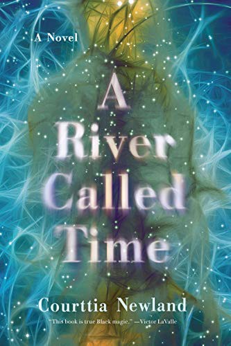 Courttia Newland: A River Called Time (2021, Akashic Books)
