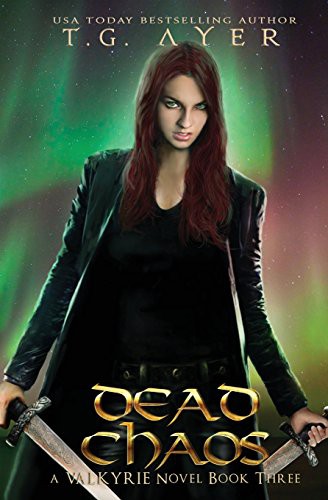 T.G. Ayer: Dead Chaos (Paperback, 2018, Infinite Ink Books)