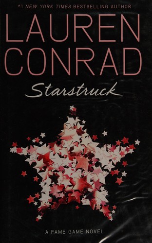 Lauren Conrad: Starstruck (2012, HarperCollins Publishers)