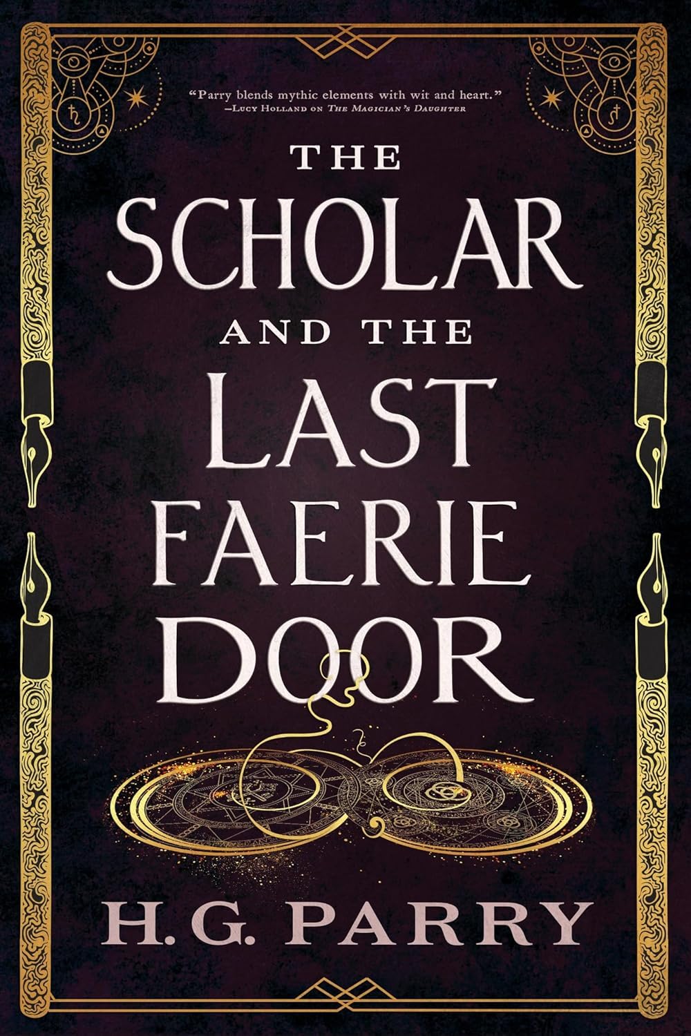 H.G. Parry: The Scholar and the Last Faerie Door (EBook, 2024, Orbit)