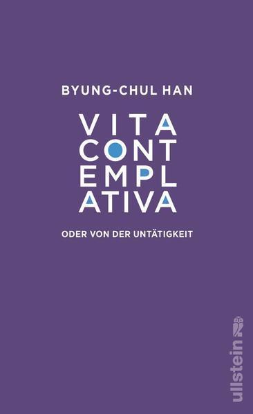 Byung-Chul Han: Vita contemplativa (German language, 2022)