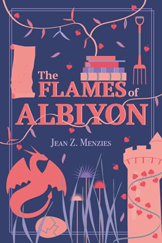 Jean Menzies: The Flames of Albiyon (Paperback, 2021, Jean Menzies)