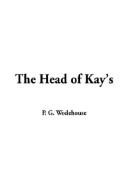 P. G. Wodehouse: The Head of Kay's (Hardcover, IndyPublish.com)