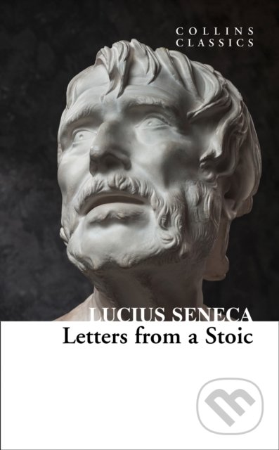 Seneca the Younger: Letters from a Stoic (Paperback, William Collins)