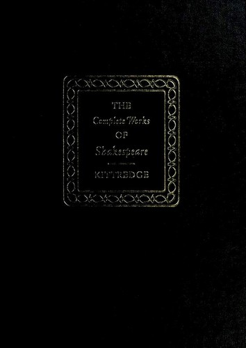 William Shakespeare: The Kitteredge-Players Edition of The Complete Works of William Shakespeare (Hardcover, 1958, Grolier)