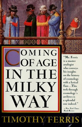 Timothy Ferris: Coming of age in the Milky Way (1989, Anchor Books)