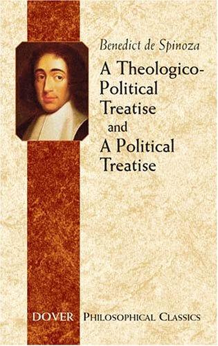 Benedictus de Spinoza: A theologico-political treatise (2004, Dover Publications)