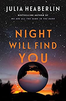 Julia Heaberlin: Night Will Find You (2023, Flatiron Books)