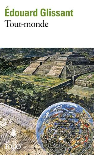 Edouard Glissant: Tout-monde (French language, 1995)