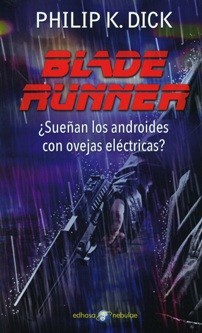 Scott Brick, Philip K. Dick, César Terrón, De Seabra E M Ferreira Bertolo, Miguel Antón: Blade Runner (2016, Edhasa)