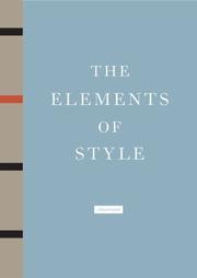 William Strunk: The elements of style (Hardcover, 2005, Penguin Press)