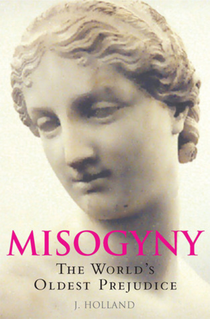 Jack Holland: Misogyny (Paperback, 2006, Carroll & Graf)