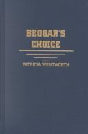 Patricia Wentworth: Beggar's Choice (Hardcover, 2002, Amereon Ltd)