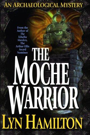 Lyn Hamilton: The Moche warrior (1999, Berkley Prime Crime)