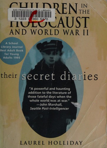 Laurel Holliday: Children in the Holocaust and World War II (1996, Washington Square Press)