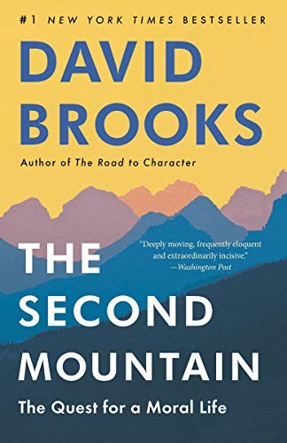 David Brooks: The Second Mountain (Paperback, 2020, Random House Trade Paperbacks)