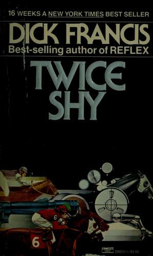 Dick Francis: Twice shy (1983, Fawcett Crest)