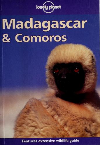 Paul Greenway, Deanna Swaney: Madagascar & Comoros (Paperback, 1997, Lonely Planet Publications)