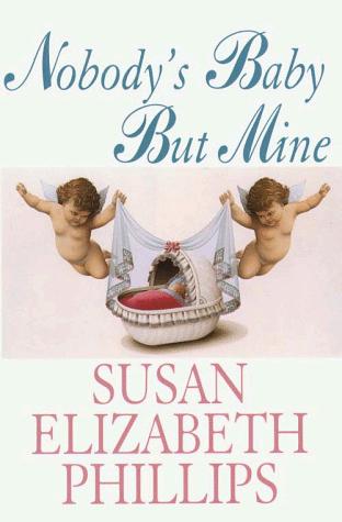 Susan Elizabeth Phillips: Nobody's baby but mine (1997, G.K. Hall)