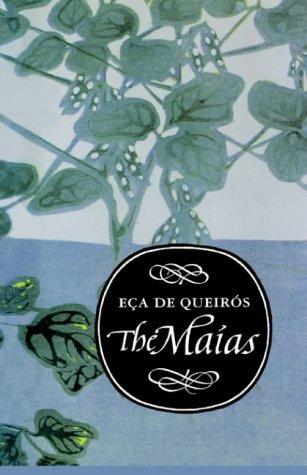 José Maria Eça de Queiroz, Patricia McGowan Pinheiro: The Maias (Aspects of Portugal) (Hardcover, 1993, Carcanet Press,)