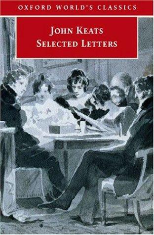 John Keats: Selected letters (2002, Oxford University Press)