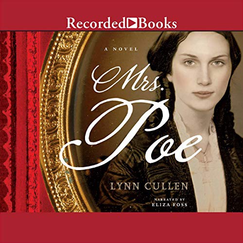 Lynn Cullen: Mrs. Poe (AudiobookFormat, 2014, Recorded Books, Inc. and Blackstone Publishing)