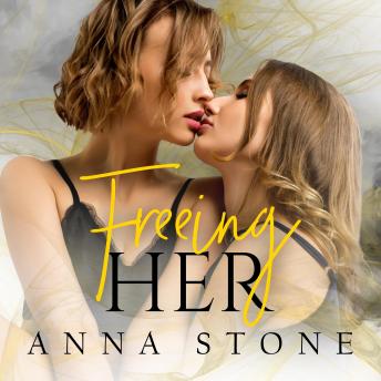 Anna Stone, Lexy Rebe: Freeing Her (2019)