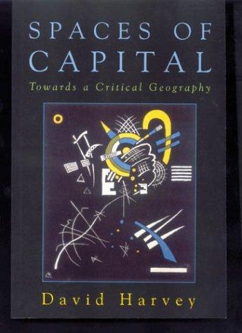 David Harvey: Spaces of Capital (Routledge)